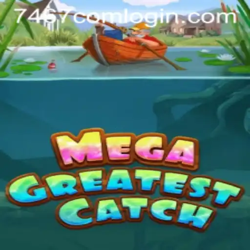 MegaGreatestCatch: Dive Into Adventure with 7467.COM